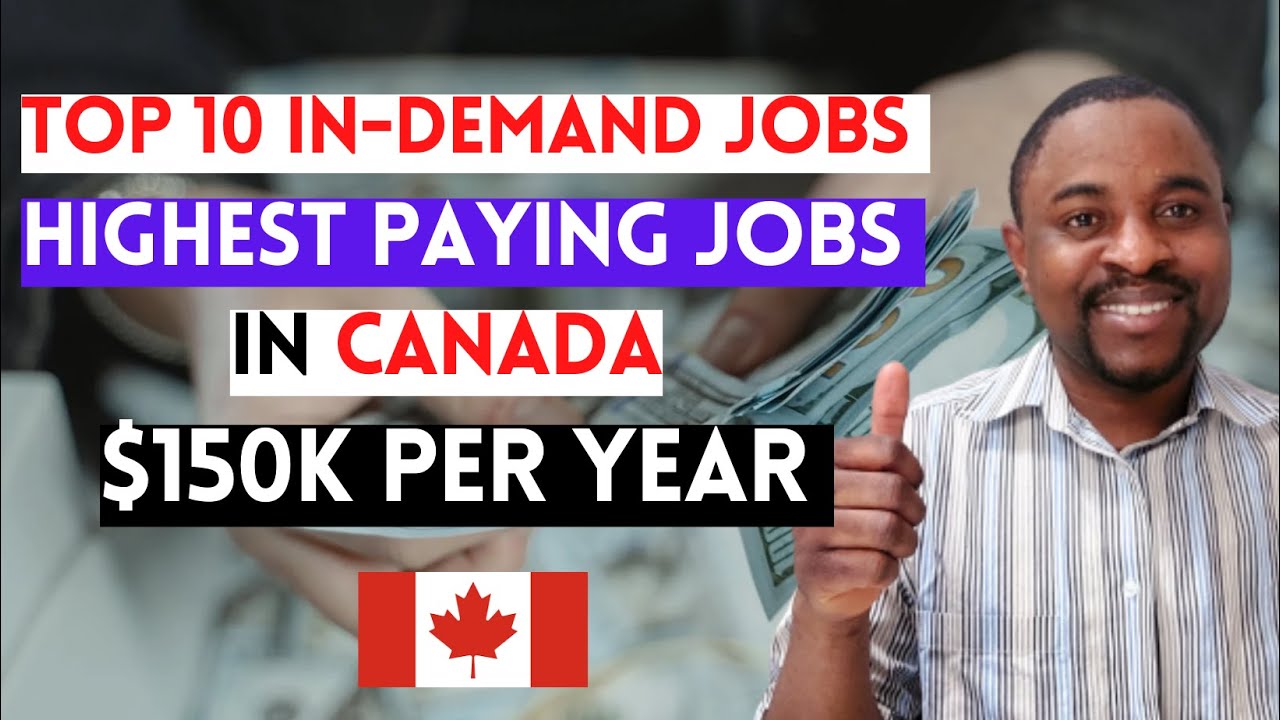 Top 10 Highest Paying Jobs In Canada