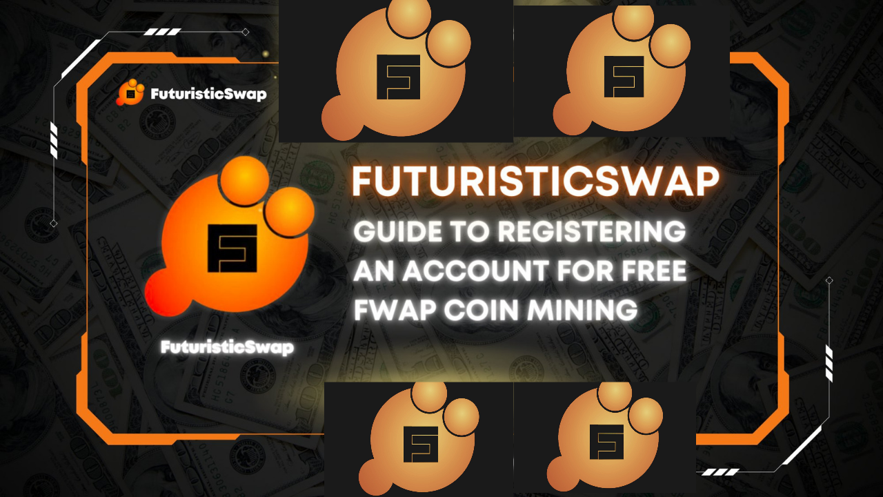 Image about Futuristicswap Mining, how to Register, Login, Mine FWAP Coin, & App Download"